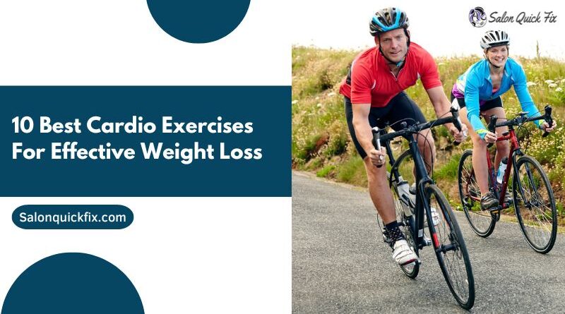 10 Best Cardio Exercises For Effective Weight Loss