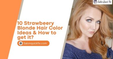 10 Strawbeery Blonde Hair Color Ideas & How to get it?