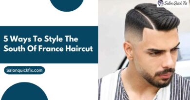 5 Ways to Style the South of France Haircut