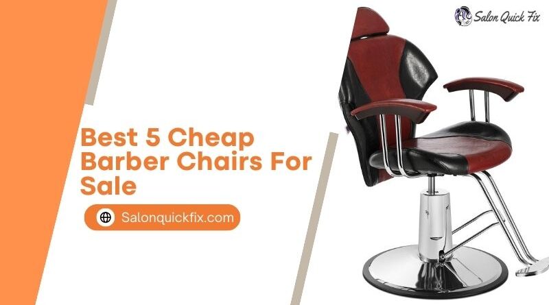 Best 5 Cheap Barber Chairs for sale