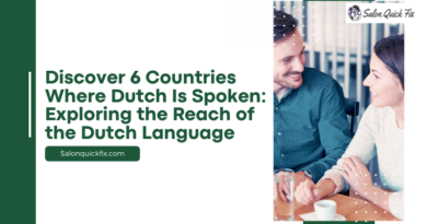Discover 6 Countries Where Dutch Is Spoken: Exploring the Reach of the Dutch Language