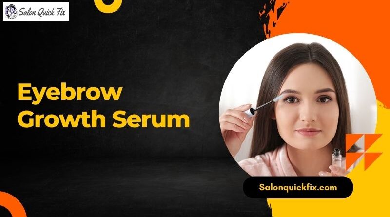 Eyebrow Growth Serum