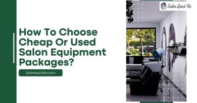 How to Choose Cheap or Used Salon Equipment Packages?