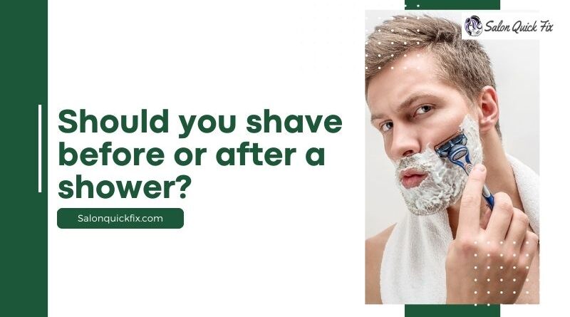 Should you shave before or after a shower?