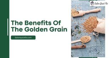 The Benefits of the Golden Grain