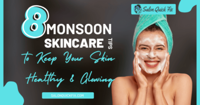 monsoon skincare tips